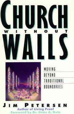 Cover of Church Without Walls - Moving Beyond Traditional Boundaries
